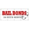 Signmission BAIL BONDS BANNER SIGN bondsman 24 hour service signs fast prison jail B-120 Bailbonds - alternate 1